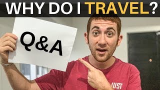 WHY DO I TRAVEL?... Q&A with Drew Binsky