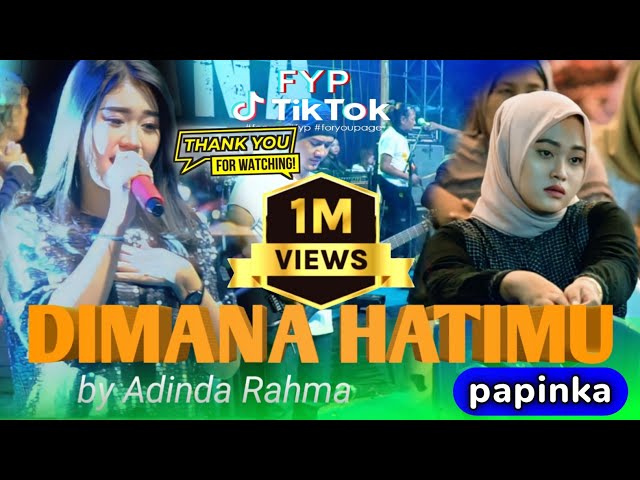 DIMANA HATIMU (papinka) - Adinda Rahma - full saweran Om Nirwanacomeback live DEMAK Jawa Tengah class=