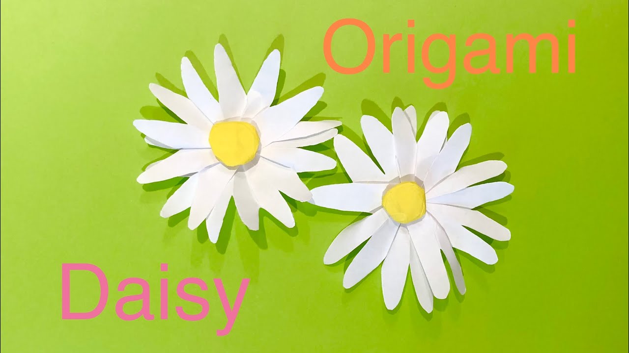 Origami Paper Art Daisy Flower 折り紙 花 マーガレット デイジー Youtube