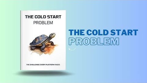 Cold Start Problem in Recommender Systems [Book Summary]