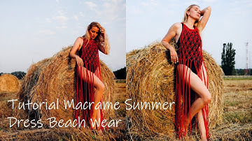 #1 Tutorial Macrame Summer Dress Beach Wear for beginners