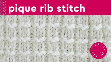 Pique Rib Stitch Knitting Pattern for Beginners (4 Row Repeat)