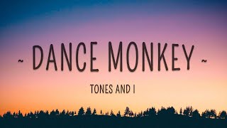 TONES AND I - DANCE MONKEY (Lyrics)  #AzLyrics