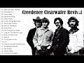 CCR Greatest Hits Full Album 2022 - The Best of CCR - CCR Love Songs Ever