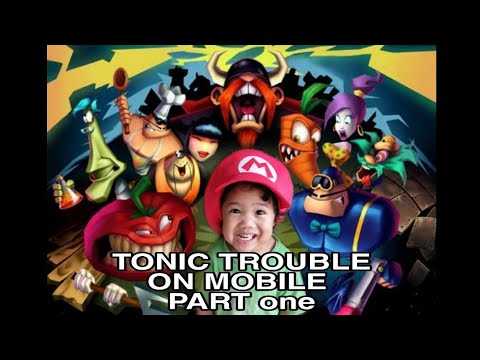 TONIC TROUBLE ON MOBILE GAMEPLAY PART 1 (HD)