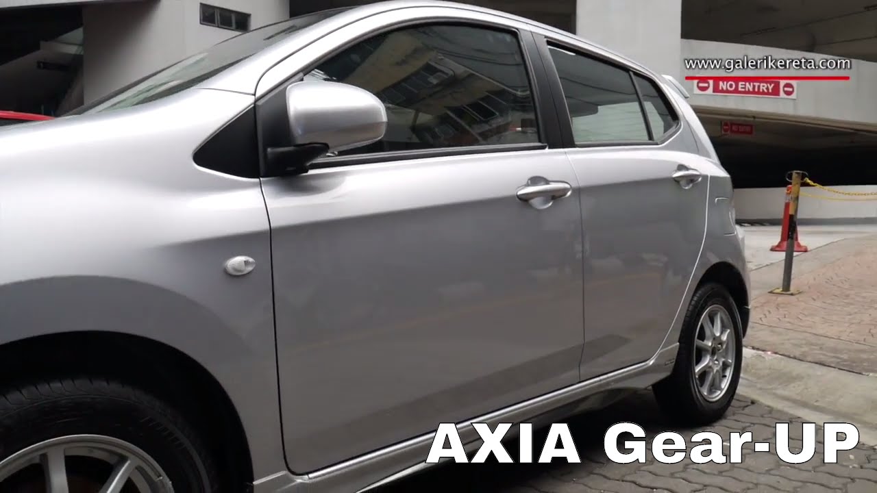 Perodua Axia Gear Up Edition Silver Standard G - YouTube