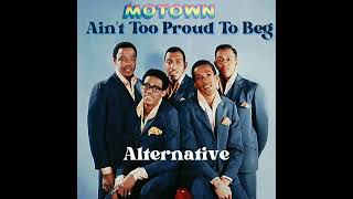 Ain&#39;t Too Proud To Beg (Alternative Version) - The Temptations (1966) | Unreleased