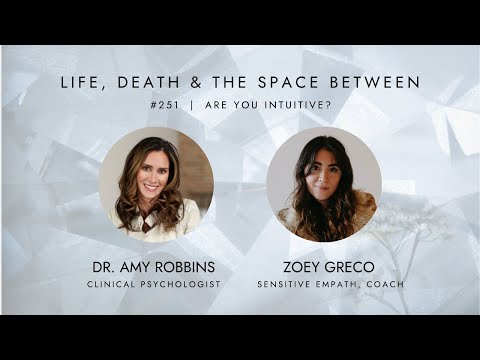 EPISODE 251 |  Are You Intuitive? with Zoey Greco