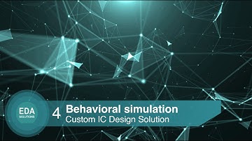 #4 Behavioral Simulation - Custom IC Design Solution from SiemensEDA