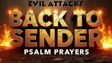 Powerful Back to Sender Prayer to Return Evil Attacks | Covered by the Blood of Jesus