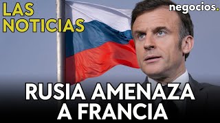 LAS NOTICIAS: Rusia amenaza a Francia y a Macron, la OTAN ignora a Zelensky e Israel golpea a España