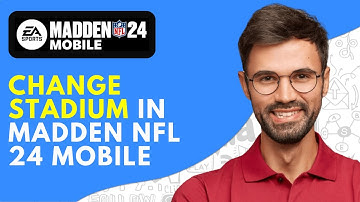 How to Change Stadium in Madden NFL 24 Mobile - Easy