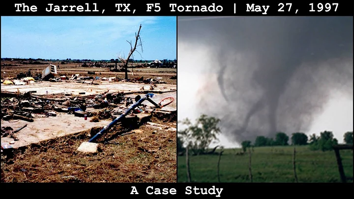 The Jarrell, TX, F5 Tornado of May 27, 1997: A Cas...