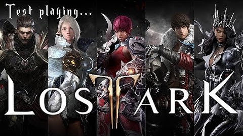 Lost Ark - Test playing and character creation...