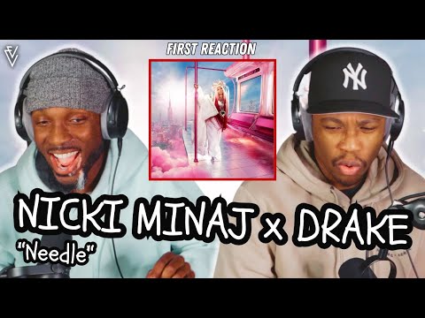 Nicki Minaj x Drake - Needle | FIRST REACTION