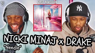 Nicki Minaj x Drake - Needle | FIRST REACTION
