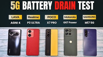 (5G) BATTERY Drain Test | Lava Agni 4 vs Realme P3 Ultra vs POCO X7 Pro vs Moto G67 Power vs M17 5G!