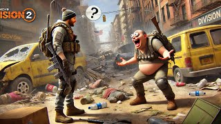 Division 2 Enemies Forgot About Me