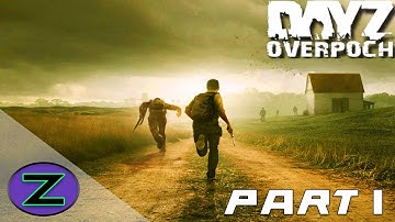 DayZ OverPoch: Part 1 - Helicopter Crash