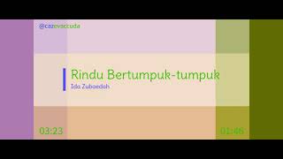 Rindu Bertumpuk-tumpuk - Ida Zubaedah