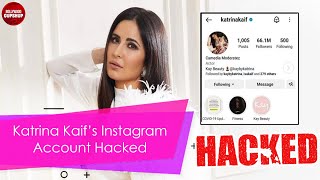 Katrina Kaif Instagram Account Hacked | Katrina Kaif | Katrina Kaif Instagram