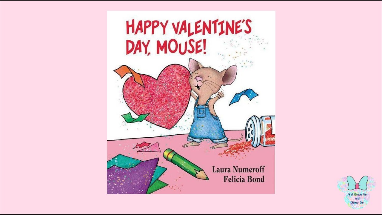 Happy Valentine's Day Mouse!- Valentine's Day Read Aloud - YouTube
