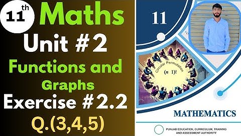 11th class math chp#2 | Functions and Graphs | Exercises#2.2  Q.(3,4,5) | New book 2025 | PCTB 