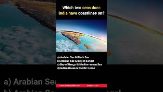 📍 Which Two Seas Border India's Vast Coastline? 🌊