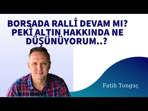 BORSADA RALLİ DEVAM MI? PEKİ ALTIN HAKKINDA NE DÜŞÜNÜYORUM..? (27 KASIM 2022)