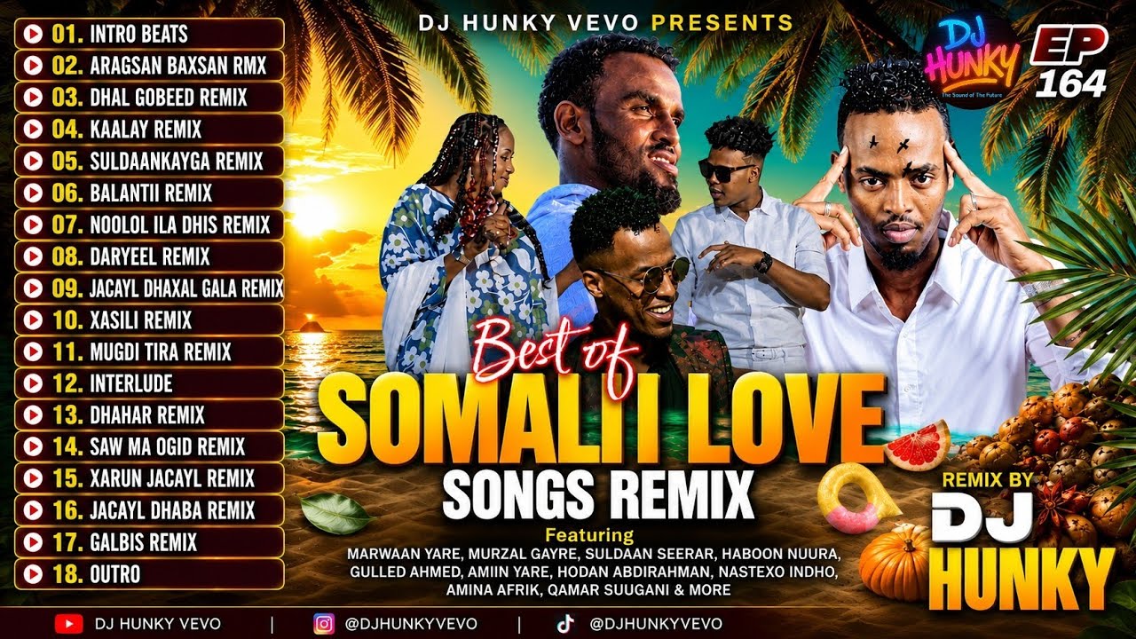 BEST SOMALI LOVE SONGS REMIX EP#164 - YouTube
