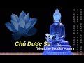 Ch dc s  ting phn  medicine buddha mantra  tiu tr bnh tt v thanh lc nng lng