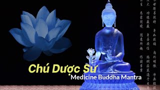 Chú Dược Sư | Tiếng Phạn | Medicine Buddha Mantra | Tiêu Trừ Bệnh Tật và Thanh Lọc Năng Lượng