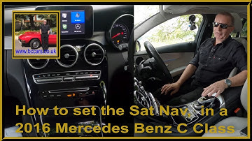 How to set the Sat Nav,  in a 2016 Mercedes Benz C Class