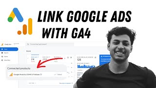 How to Link Google Ads to Google Analytics 4 (GA4) in 2025
