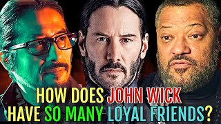 How Does A Lone Warrior Like John Wick Has So Many Loyal Friends?