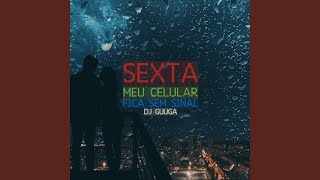 Sexta Meu Celular Fica Sem Sinal