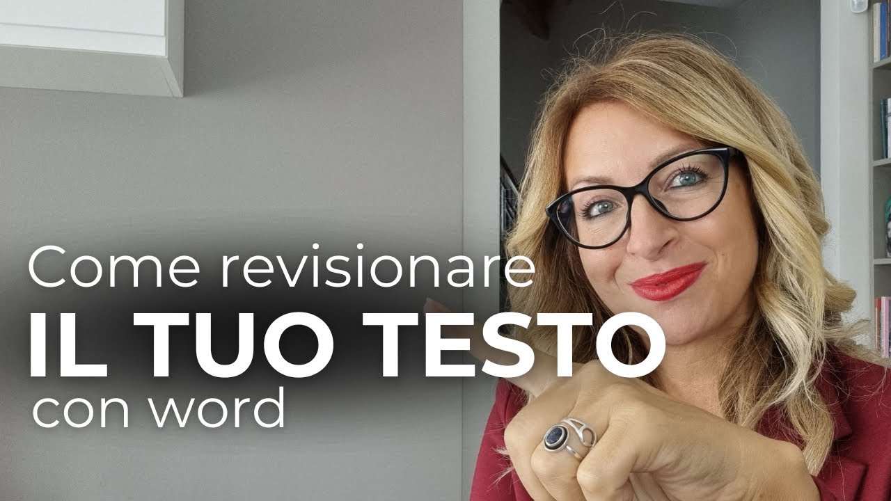 Come usare WORD per la revisione del tuo testo