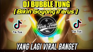 DJ BUBBLE TUNG TUNG FULL BASS REMIX 🔊 || VIRAL TIKTOK 2K21 ( Ferdi Nation )