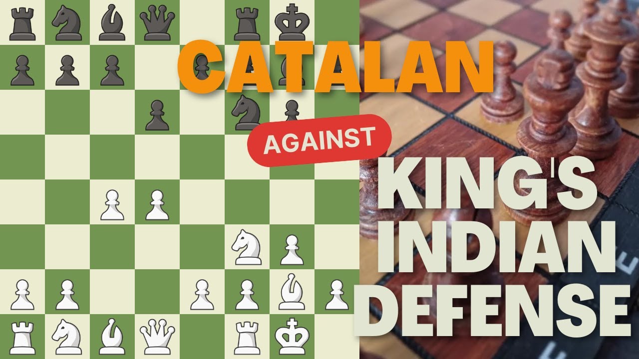 Play the Catalan Against the King's Indian Defense