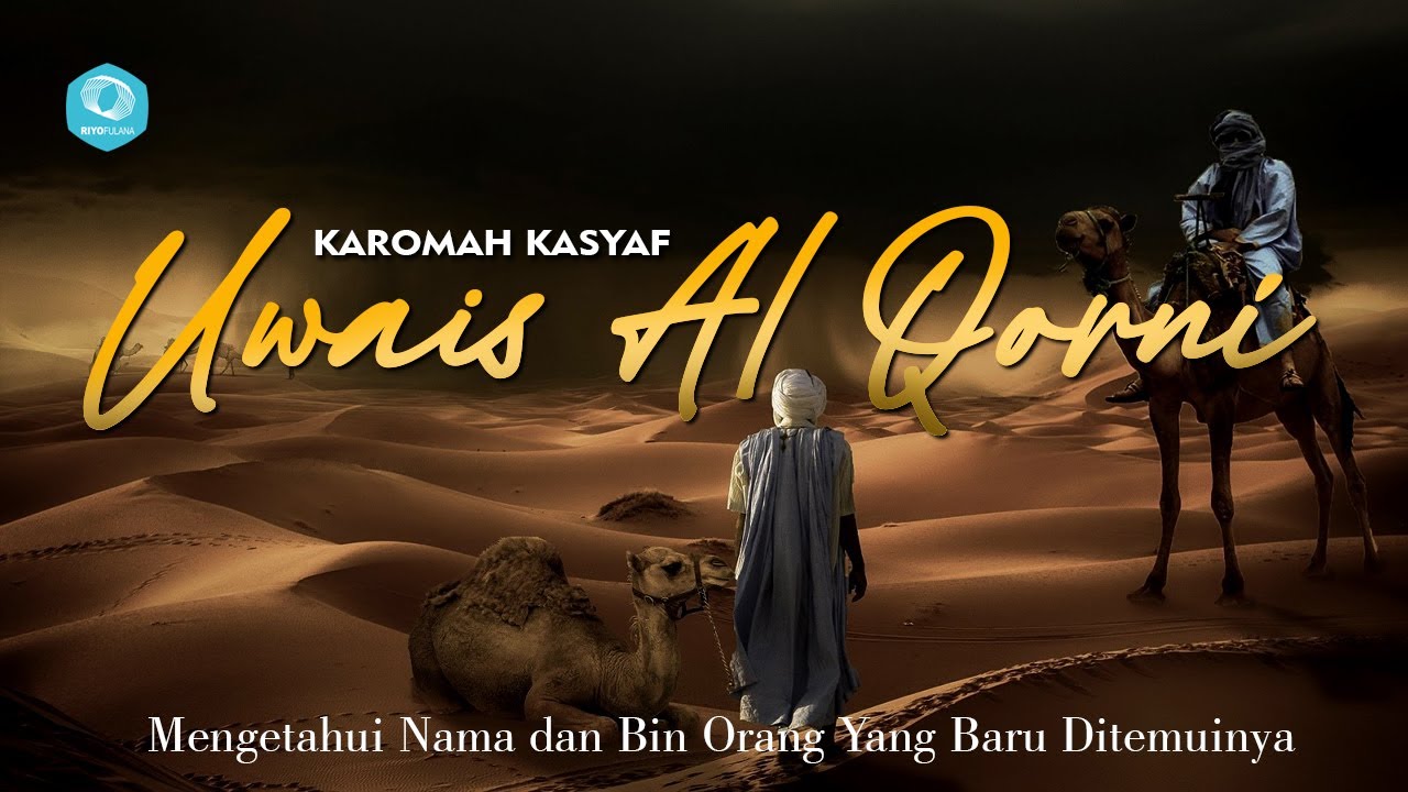 KAROMAH KASYAF UWAIS AL QARNI