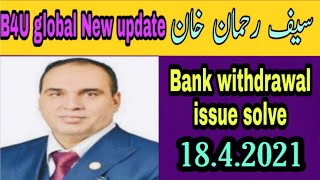 B4U new update CEO Khan saifur Rahman Khan niyazi 18.4 .2021@bulletonfiretv3224