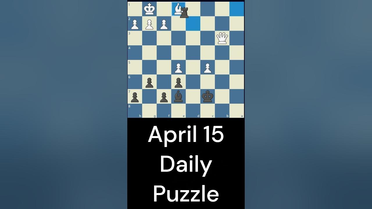 Your Daily Chess Puzzles: April 8th, 9th and 10th 2015! 