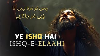 Ye Ishq Hai | Soul Full Kalam Sufi x Haris Dukhi 