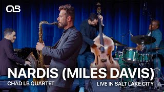 Video thumbnail of "Nardis (Miles Davis) - Chad LB Quartet Live in Salt Lake City"