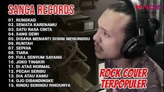 RUNGKAD - SANCA RECORDS | FULL ALBUM ROCK COVER BY SANCA RECORDS | TERPOPULER 2023