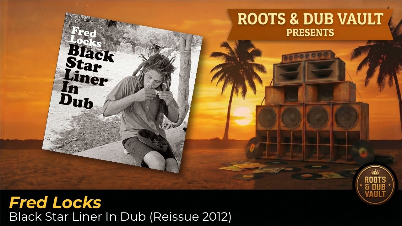 Fred Locks — Black Star Liner In Dub (VP / 17 North Parade, 2012