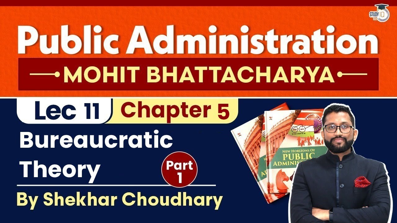 Chapter 5-Part 1: Bureaucratic Theory | Public Administration Optional ...