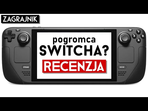 Czy STEAM DECK to pogromca Switcha?  | Recenzja