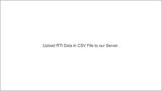Upload RTI Data CSV File to our Server