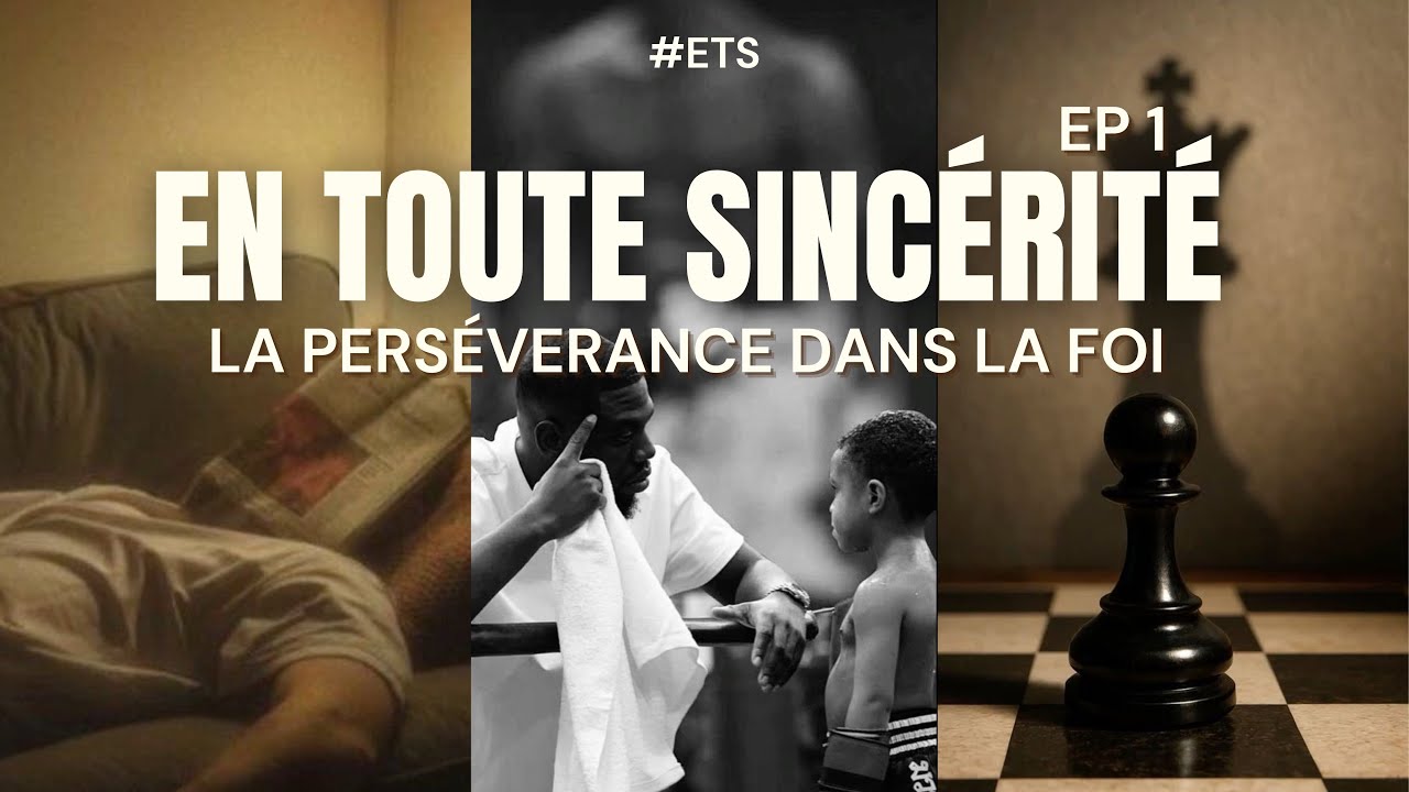 EN TOUTE SINCÉRITÉ - Ep 1
